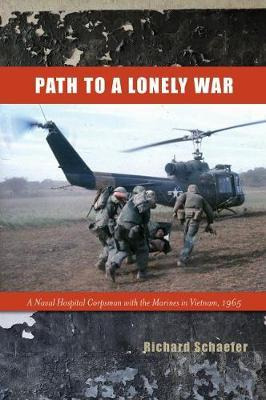 Libro Path To A Lonely War - Richard W. Schaefer