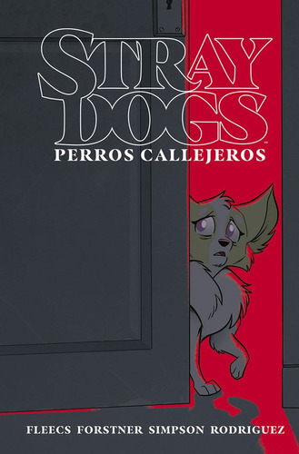 Stray Dogs (perros Callejeros), De Tony Fleecs. Editorial Norma Editorial, S.a., Tapa Dura En Español