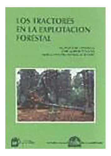 Tractores En Explotacion Forestal - Vignote - #d