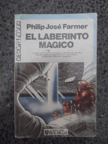El Laberinto Magico Philip J. Farmer Saga Mundo Del Rio 4