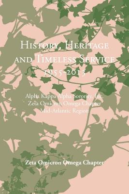 Libro History, Heritage And Timeless Service 1955-2013: A...