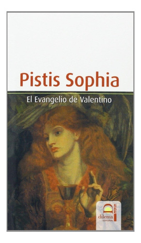 Pistis Sophia El Evangelio De Valentino