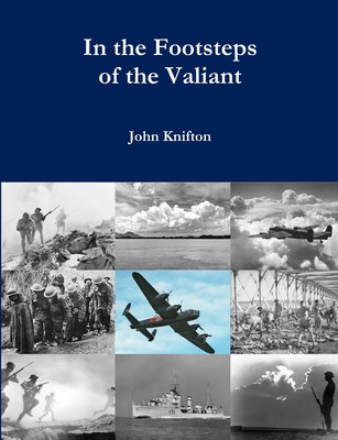Libro In The Footsteps Of The Valiant: The Lives And Deat...