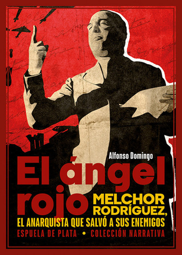 El Angel Rojo Domingo, Alfonso Espuela De Plata
