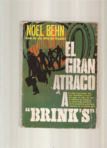 El Gran Atraco A Brinks    Noel Behn   °|