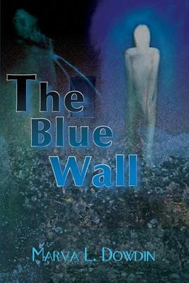 Libro The Blue Wall - Marva L Dowdin