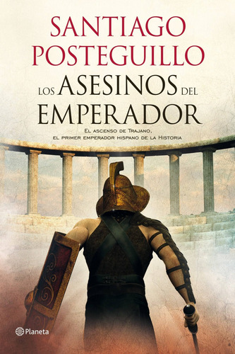 Libro Los Asesinos Del Emperador - Posteguillo Gomez, Santia