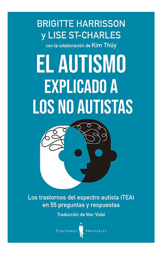 Libro El Autismo Explicado A Los No Autistas - Harrisson,...