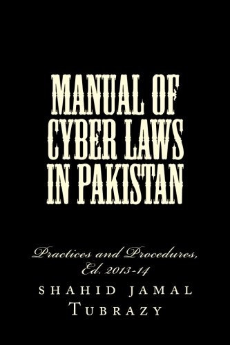 Manual Of Cyber Laws In Pakistan Practice And Procedure