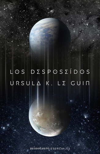 Los Desposeídos - Le Guin, Ursula K.  - *