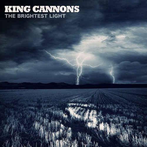 King Cannons  The Brightest Light