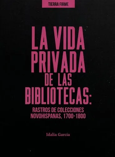 Libro (nuevo) La Vida Privada De Las Bibliotecas. Rastros D (Usado)