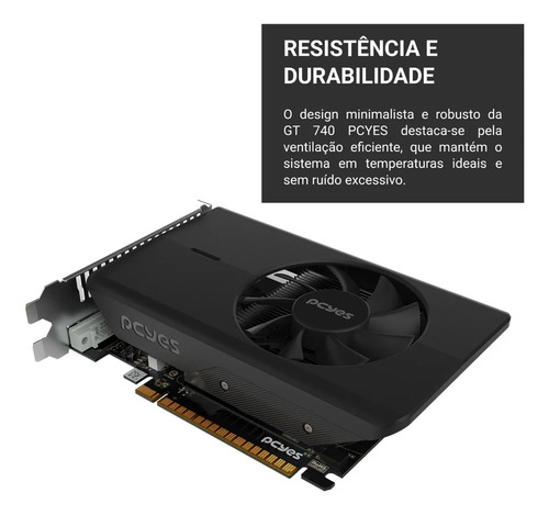 Placa De Video Geforce Gt740 4gb Ddr5 128bit Pcyes