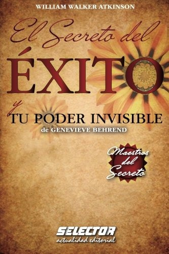 Libro : El Secreto Del Exito (maestros El Secreto)  - Wil...