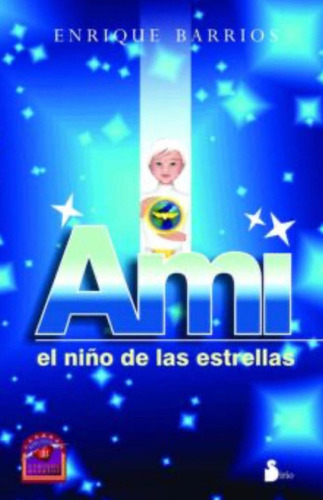 Ami El Niño De Las Estrellas
