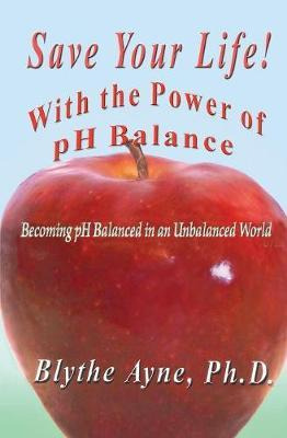 Libro Save Your Life With The Power Of Ph Balance - Blyth...