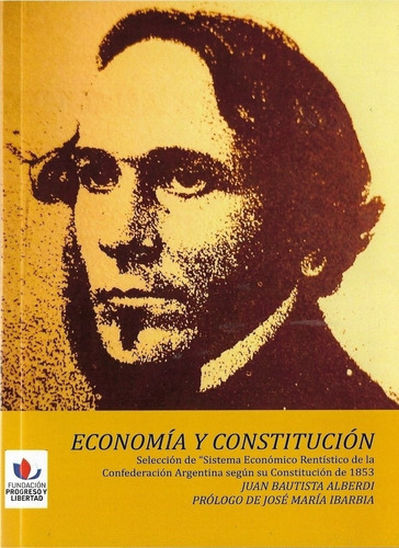 Economia Y Constitucion - Juan Bautista Alberdi