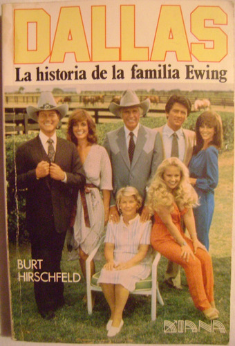 La Historia De La Familia Ewing - Brut Hirschfeld