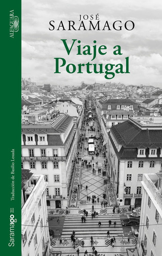 Viaje A Portugal, De Saramago, José. Editorial Alfaguara En Español