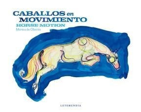 Caballos En Movimiento - De Olavide, Monica