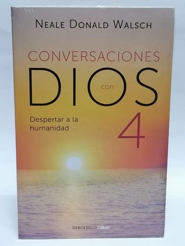 Conversaciones Con Dios °4  -  Neale Donald Walsch