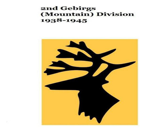 Libro 2nd Gebirgs (mountain) Division 1938-1945 - German ...