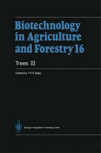 Trees Iii, De Professor Dr. Y. P. S. Bajaj. Editorial Springer Verlag Berlin Heidelberg Gmbh Co Kg, Tapa Blanda En Inglés