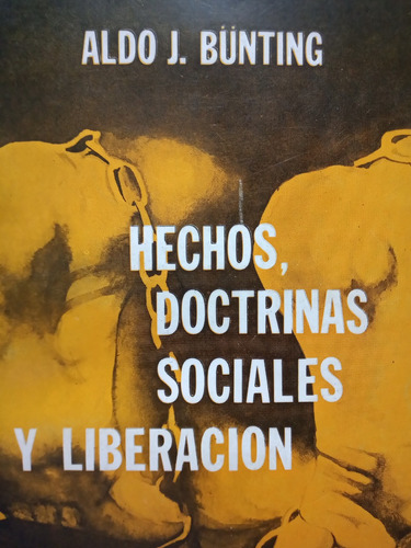 Hechos Doctrinas Sociales Y Liberacion Bunting
