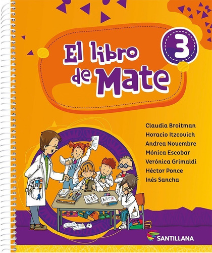 Imagen 1 de 1 de El Libro De Mate 3 - Broitman - Santillana