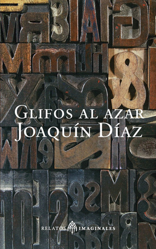 Libro Glifos Al Azar - Dã­az, Joaquã­n