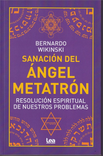 Sanacion Del Angel Metatron Bernardo Wikinski 
