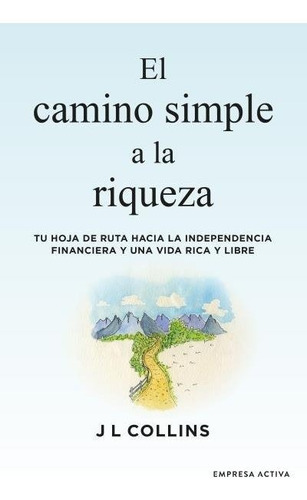 Libro El Camino Simple A La Riqueza