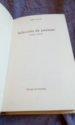 Pablo Neruda - Seleccion De Poemas 1925 - 1952 Tapa Dura