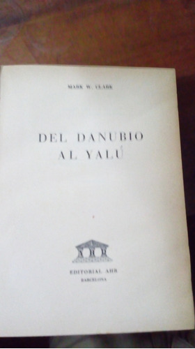 Libro  Del Danubio Al Yalú
