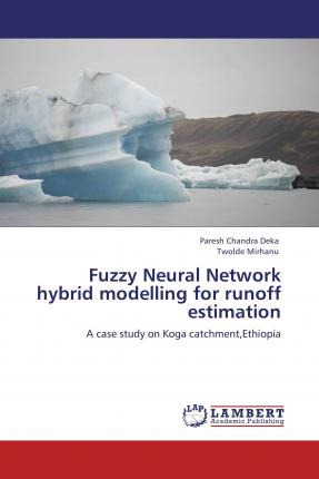 Libro Fuzzy Neural Network Hybrid Modelling For Runoff Es...