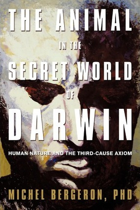 Libro The Animal In The Secret World Of Darwin - Michel B...