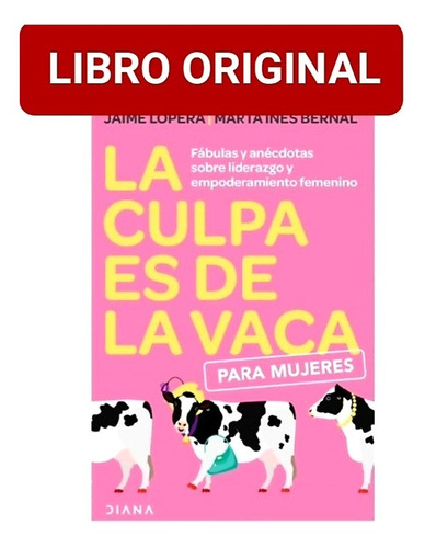 La Culpa Es De La Vaca Para Mujeres ( Nuevo Y Original )