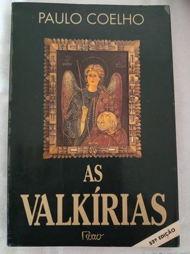 As Valkirias De Paulo Coelho, 1993 Editora Rocco (Usado)