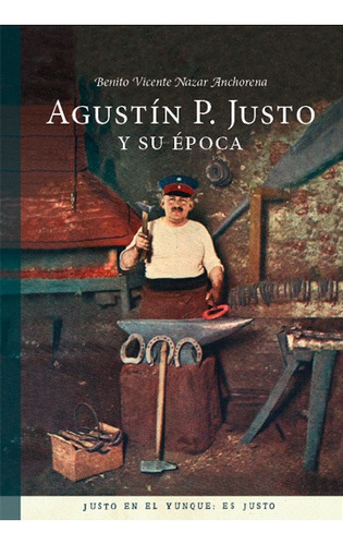 Agustin P Justo - Benito V. Nazar Anchorena