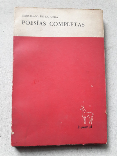Poesías Completas - Garcilaso De La Vega - Huemul Arg 1965