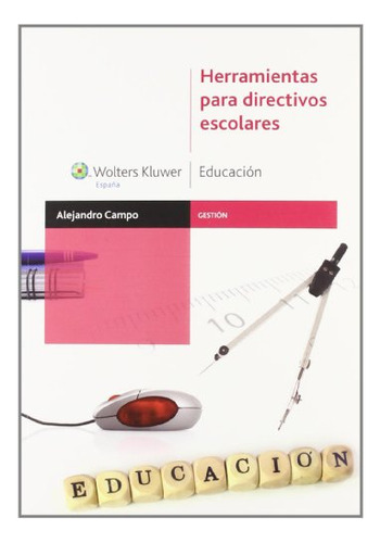 Libro Herramientas Para Directivos Escolares.reimpresion De
