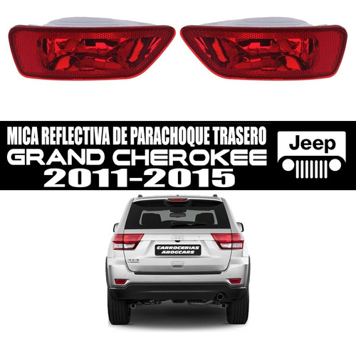 Mica  Parachoque Trasero Grand Cherokee 2011 2012 2013 2014