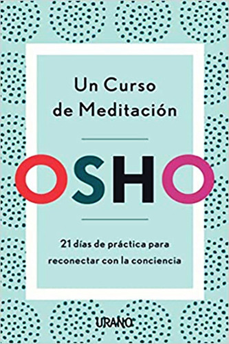 Un Curso De Meditacion - Osho - Libro Nuevo Original