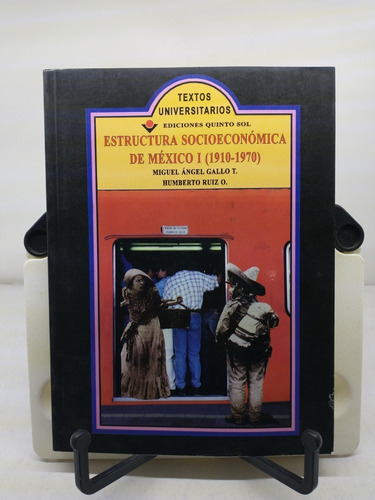 Estructura Socioeconómica De México I (1910-1970)