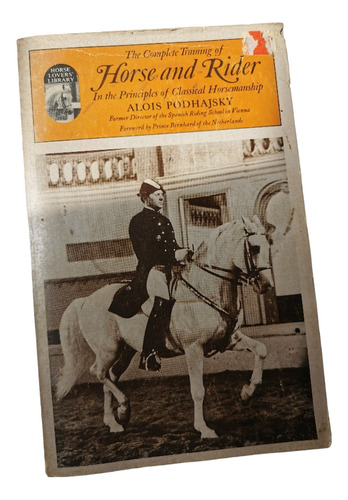 The Complete Training Of Horse And Rider Alois Podhajsky