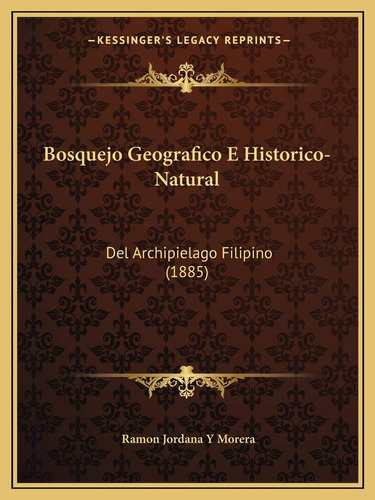 Libro: Bosquejo Geografico E Historico-natural: Del Filipino