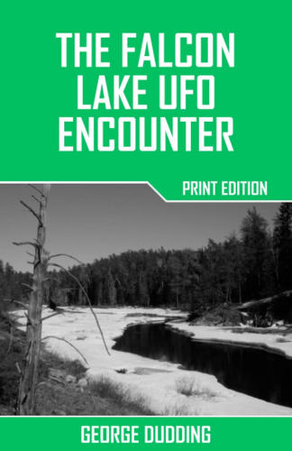 Libro: El Encuentro Ovni De Falcon Lake