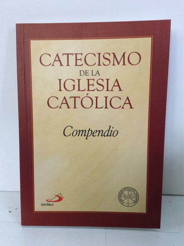 Catecismo De La Iglesia Católica Compendio