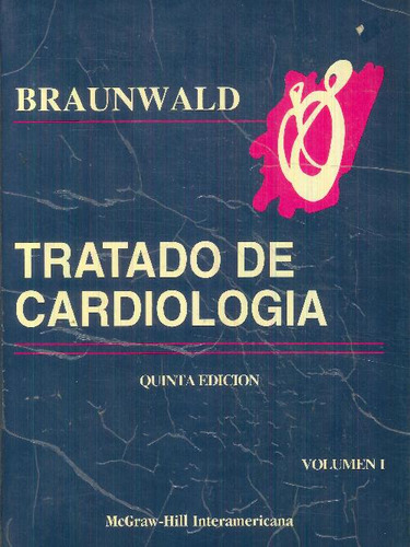 Libro Tratado De Cardiologia 2t De Eugene Braunwald