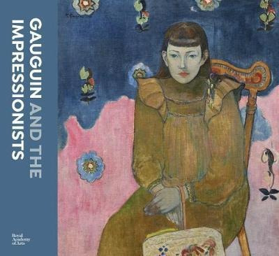 Gauguin And The Impressionists : The Ordrupgaard Collecti...